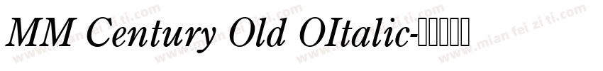MM Century Old OItalic字体转换